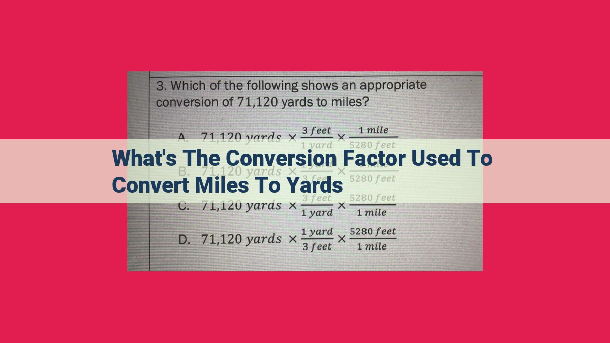 what's the conversion factor used to convert miles to yards